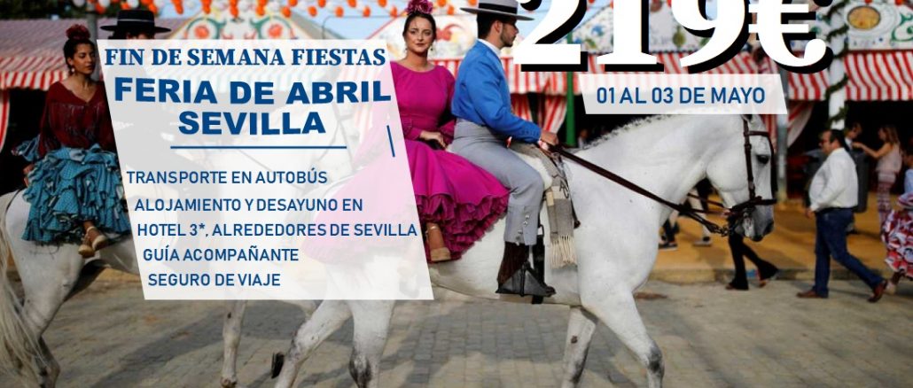 Feria de Abril Sevilla Fin de Semana - TUSERCO TRAVEL