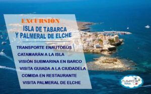 Excursión Isla de Tabarca y Palmeral de Elche