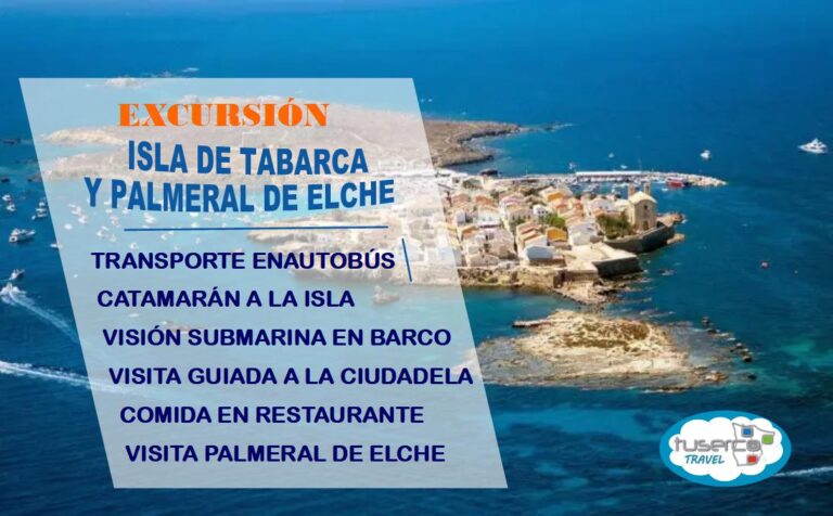 Excursión Isla de Tabarca y Palmeral de Elche